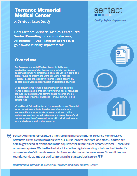 How Torrance Memorial Medical Center used the SentactRounding 'all rounds-one platform' approach to gain award winning improvement.